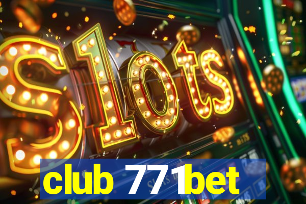 club 771bet